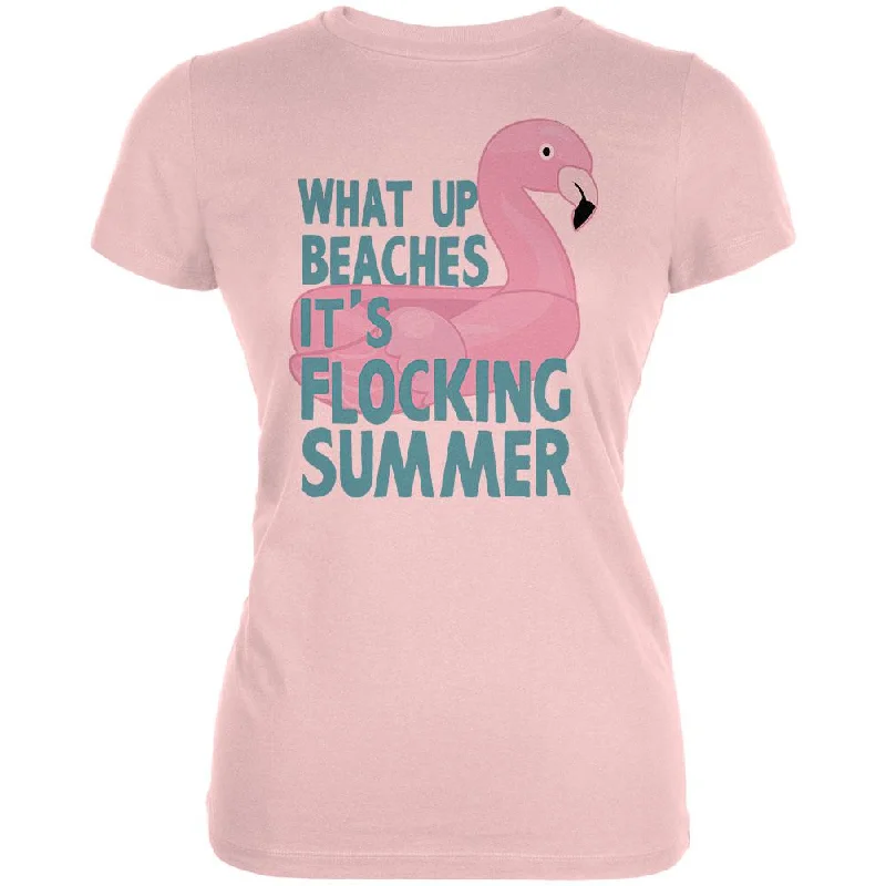 Colorblock T-ShirtsFlamingo What Up Beaches It's Flocking Summer Funny Pun Juniors Soft T Shirt