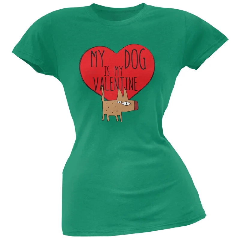 Statement T-ShirtsValentine's Day - My Dog Is My Valentine Green Soft Juniors T-Shirt