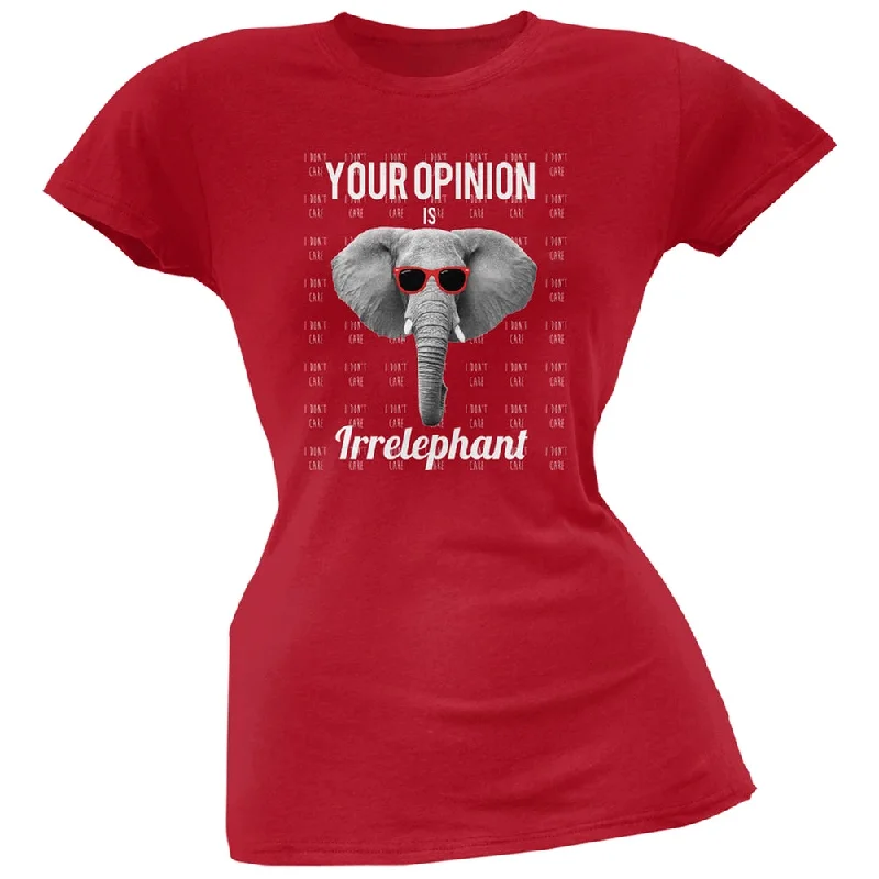 Painted T-ShirtsPaws - Elephant Your Opinion is Irrelephant Red Soft Juniors T-Shirt