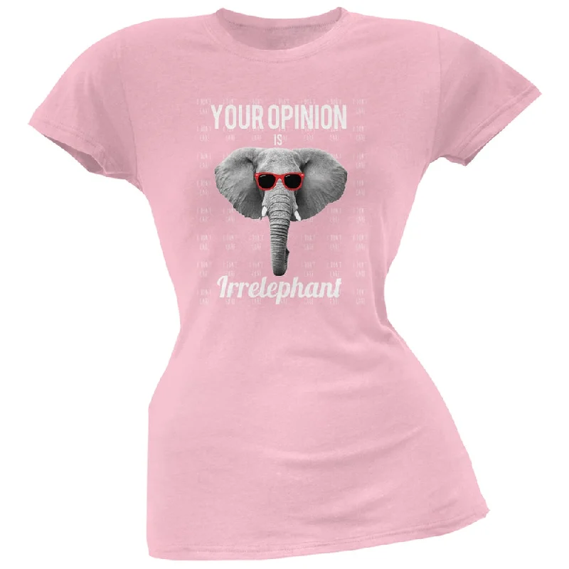 Tasseled T-ShirtsPaws - Elephant Your Opinion is Irrelephant Pink Soft Juniors T-Shirt