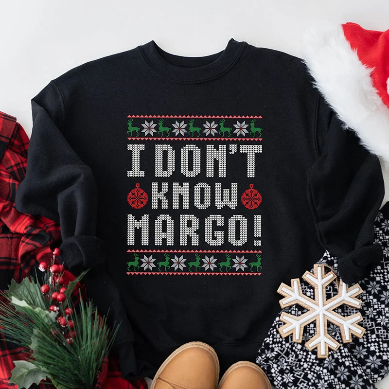 CrewneckwovenI Don't Know Margo! Holiday Crewneck