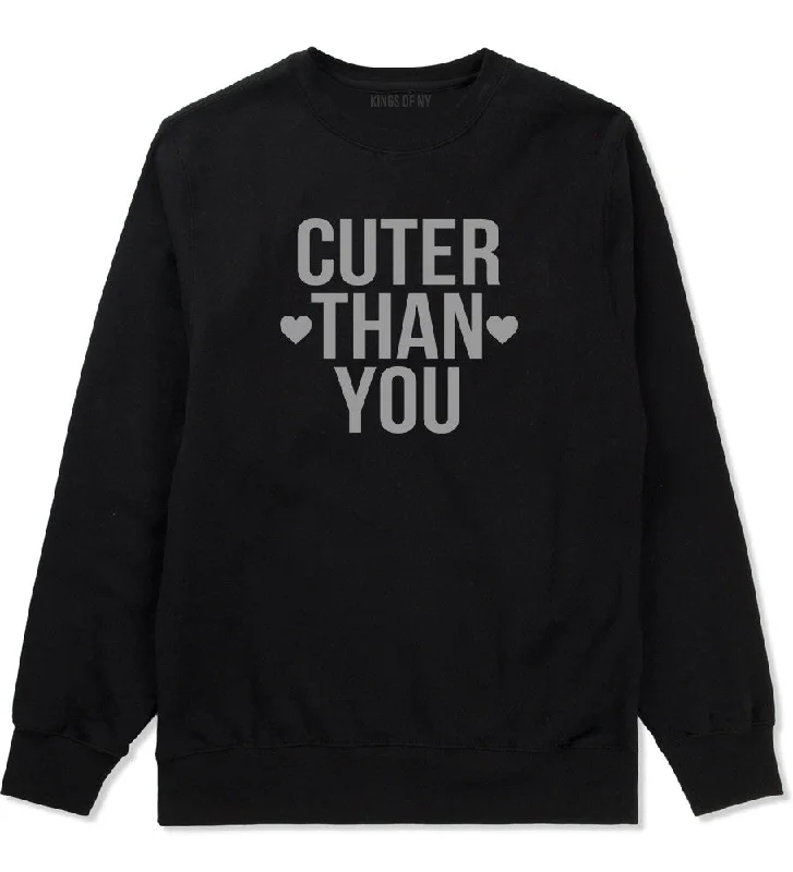 CrewneckdataCuter Than You Heart Crewneck Sweatshirt