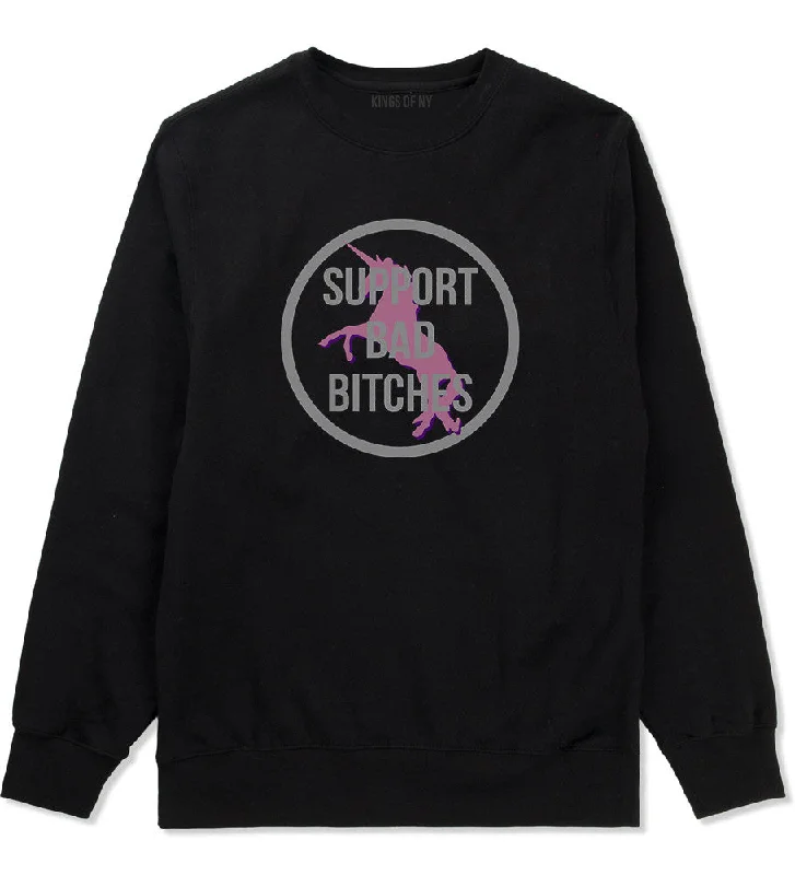 CrewneckartisanSupport Bad Bitches Crewneck Sweatshirt