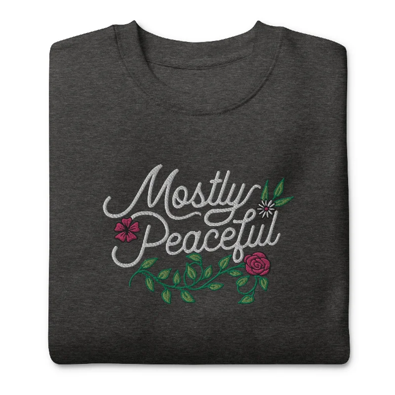 CrewneckclassicMostly Peaceful Embroidered Crewneck Sweatshirt