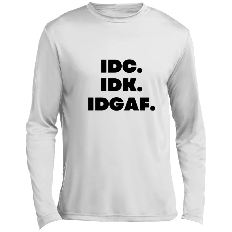 CrewneckdataIDK. IDC. IDGAF. Men’s Long Sleeve Performance Tee, IDK. IDC. IDGAF Essential Long Sleeve Tee, T-Shirt, Men's Crewneck, Unisex Fit