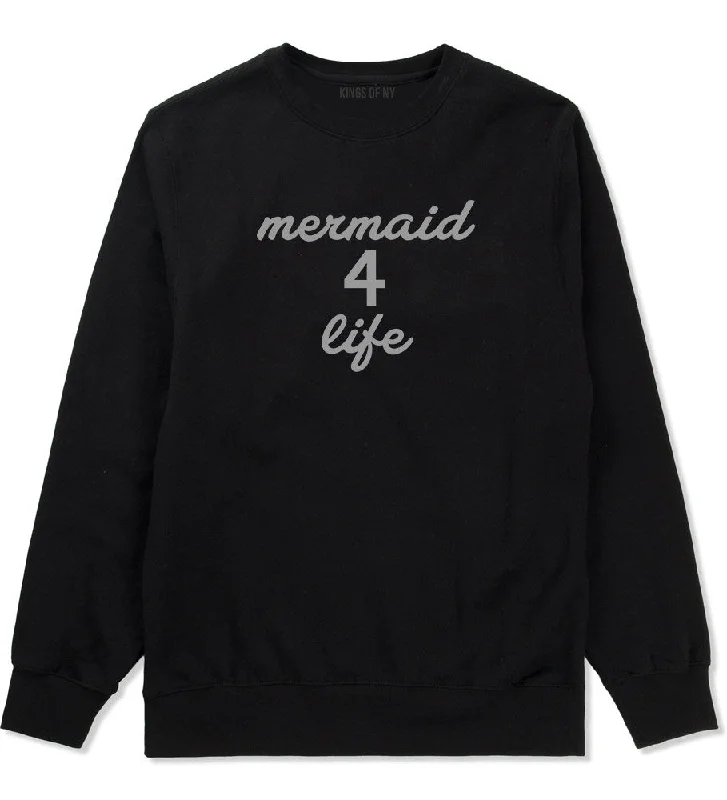 CrewneckclassicMermaid 4 Life Crewneck Sweatshirt