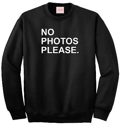 CrewnecksmartVery Nice No Photos Please Boyfriend Crewneck Sweatshirt