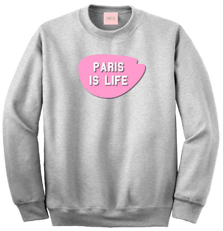 CrewneckcraftVery Nice Paris Is Life Boyfriend Crewneck Sweatshirt Grey