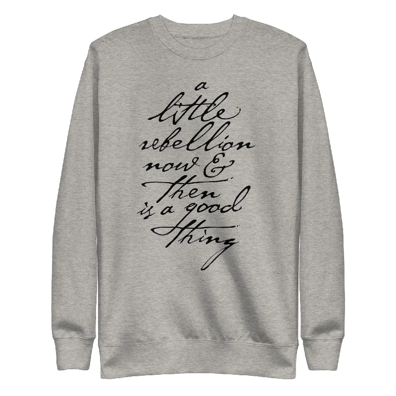 CrewneckcraftA Little Rebellion Now and Then Crewneck Sweatshirt